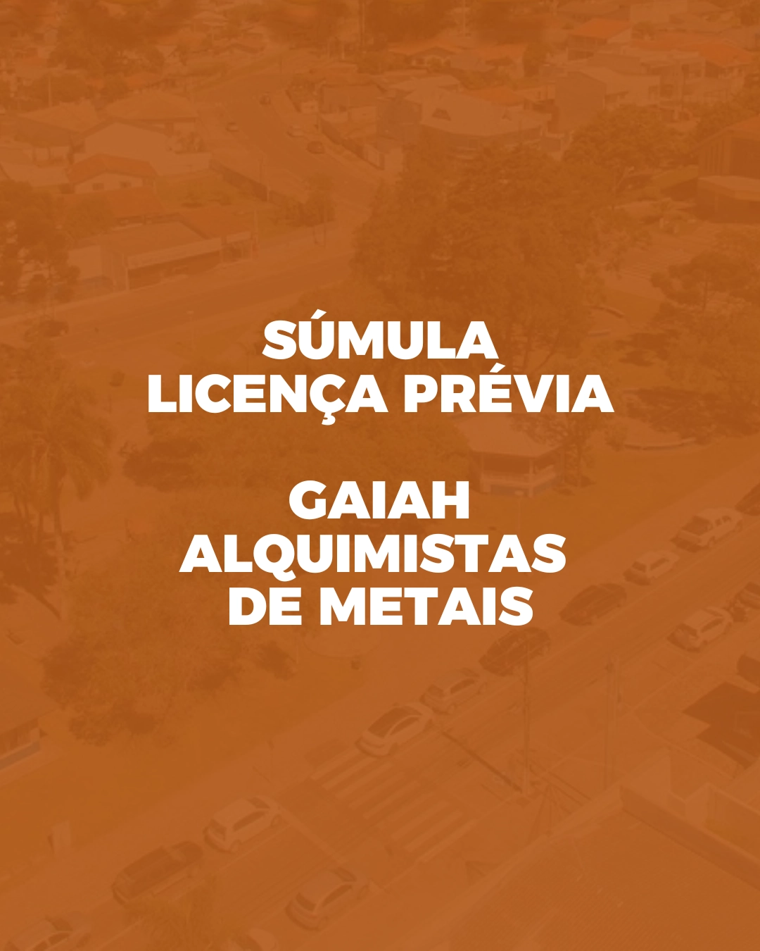 Imagem de destaque - Súmula Licença Prévia — Gaiah Alquimistas de Metais